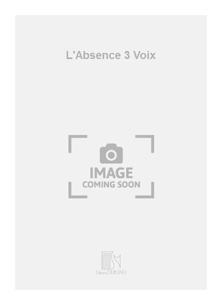 L'Absence 3 Voix
